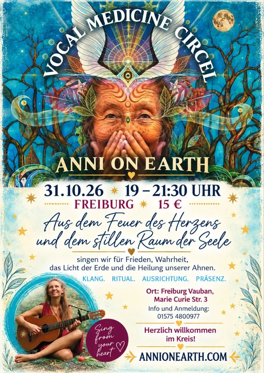 Vocal Medicine Circle- Sing und Heilkreis mit Anni on Earth – Freiburg im Breisgau