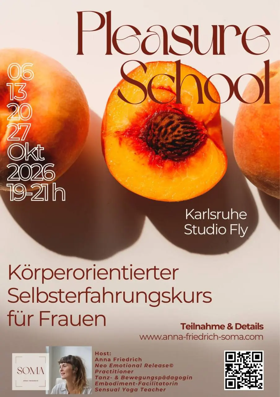 PLEASURE SCHOOL - 4-wöchiger körperorientierter Selbsterfahrungskurs für Frauen