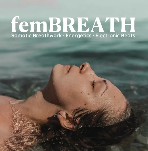 femBREATH - Somatic Breathwork & Energetics