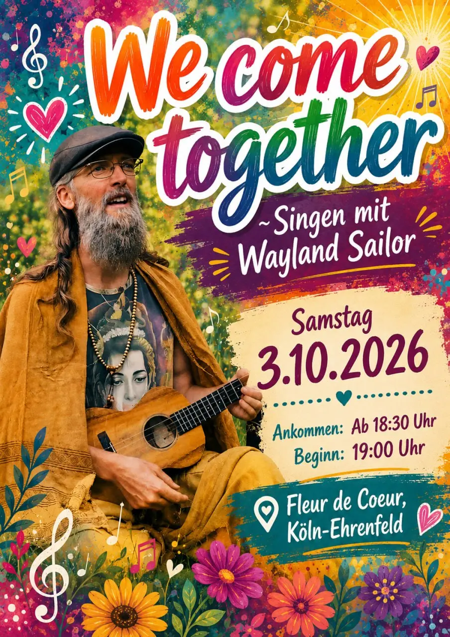 We come together  ~ Singkreis mit Wayland Sailor