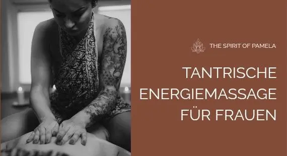 Die Tantrische Energiemassage